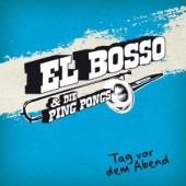 El Bosso 'Tag Vor Dem Abend'  CD